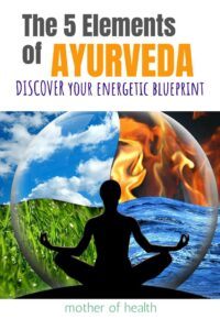 the 5 elements of ayurveda