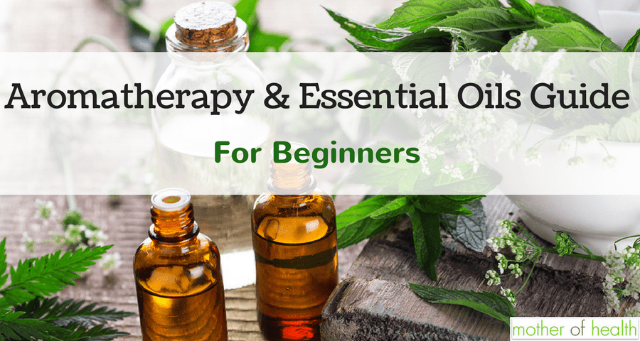 aromatherapy and essential oils guide