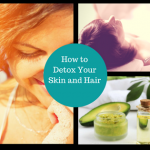 How to Detox Your Hair and Skin