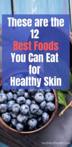 best foods for healthy skin