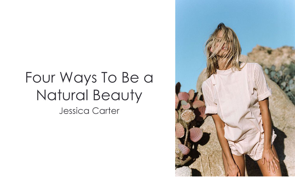 be a natural beauty