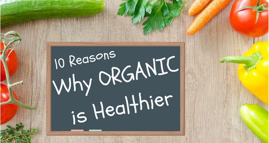 why organic food is healthier