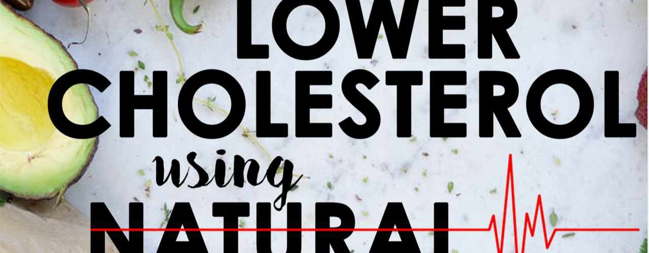 how to lower cholesterol naturally