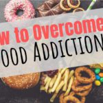 how to overcome food addiction