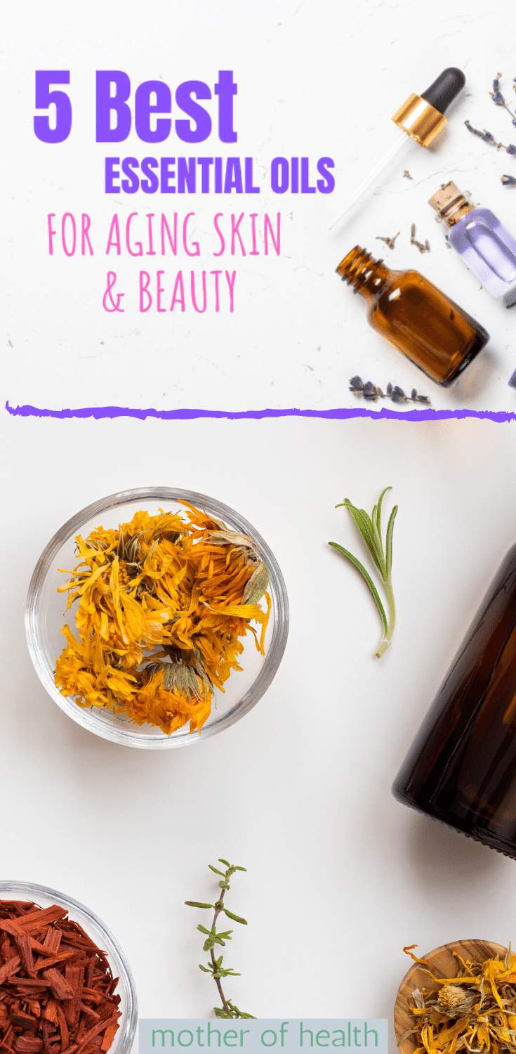 5 Best Essential Oils for Aging Skin | Mother Of Health