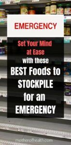 Foods to Stockpile for an emergency