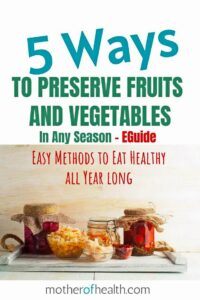 preserve fruits and vegetables