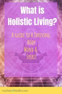 what is holistic living