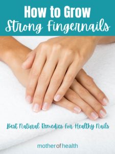 how to grow strong fingernails