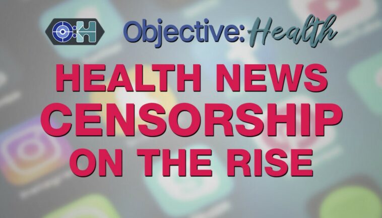 health news censorship on the rise