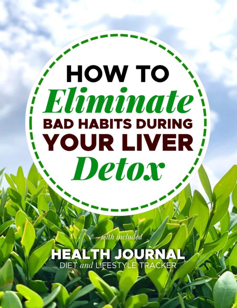 how to eliminate bad habits during liver cleanse