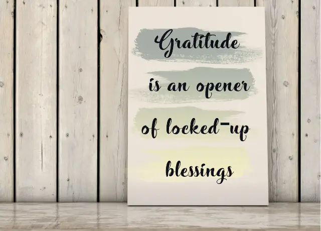 gratitude is an opener of locked-up blessings (image)